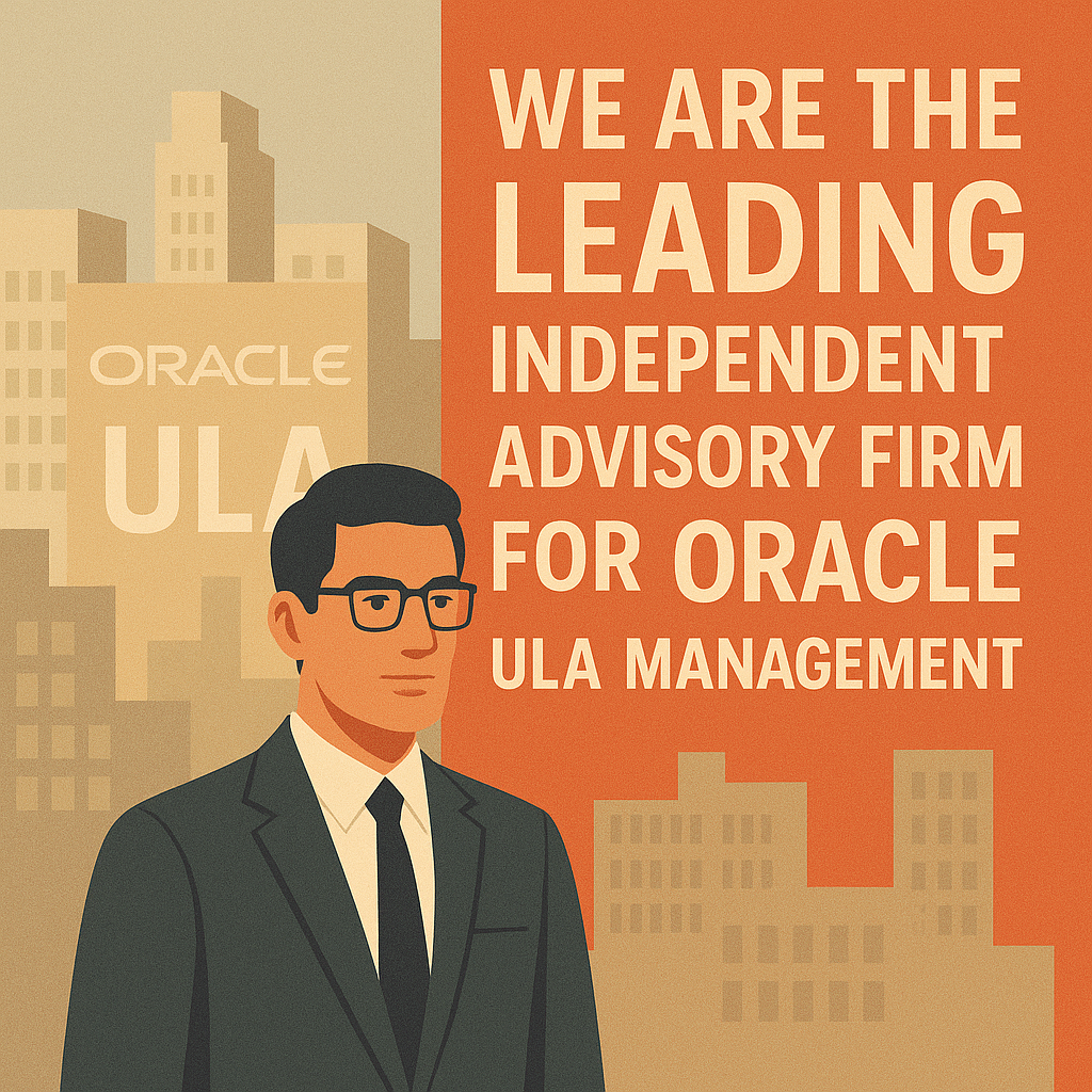 We are the leading independent advisory firm for Oracle ULA management.
