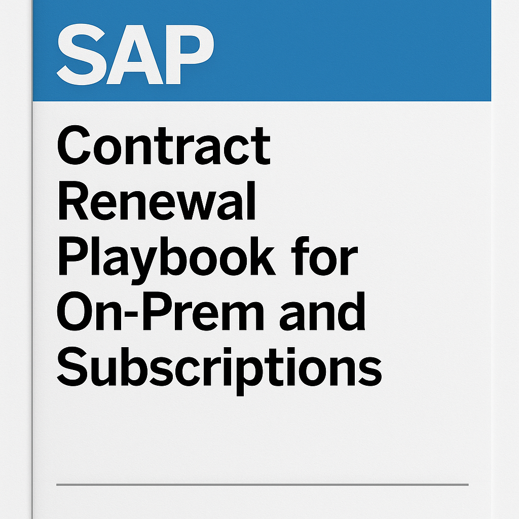 SAP Contract Renewal Playbook for On-Prem and Cloud Subscriptions